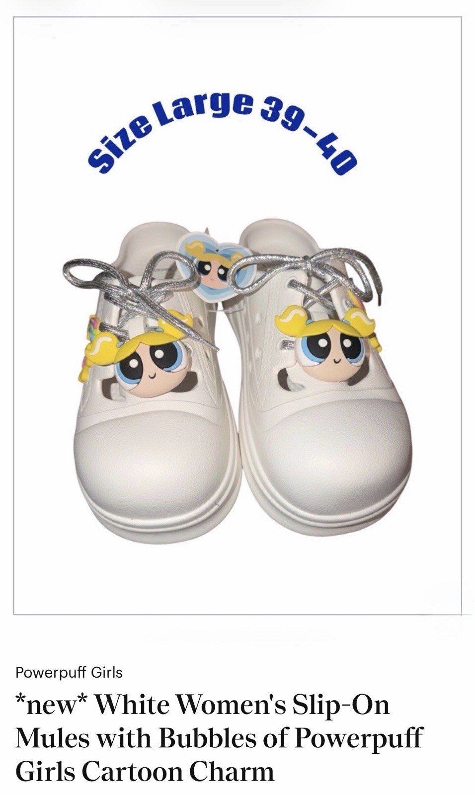 White Women’s Slip-On Clogs with Bubbles of Powerpuff Girls Size Large 39-40